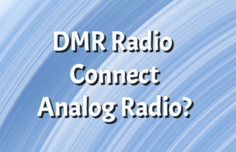 ¿Se puede conectar la radio DMR a la radio analógica?